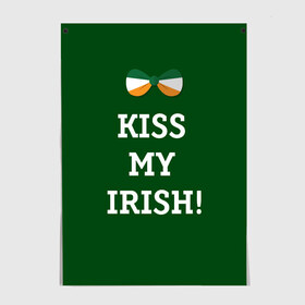 Постер с принтом Kiss my Irish в Новосибирске, 100% бумага
 | бумага, плотность 150 мг. Матовая, но за счет высокого коэффициента гладкости имеет небольшой блеск и дает на свету блики, но в отличии от глянцевой бумаги не покрыта лаком | британия | день святого патрика | золото | ирландия