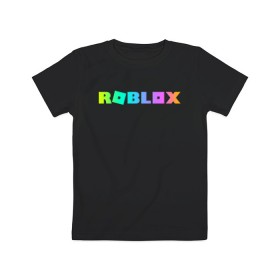 Детская футболка хлопок с принтом ROBLOX в Новосибирске, 100% хлопок | круглый вырез горловины, полуприлегающий силуэт, длина до линии бедер | roblox | игра | компьютерная игра | логотип | онлайн | онлайн игра | роблакс | роблокс