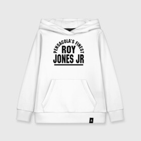 Детская толстовка хлопок с принтом Roy Jones Jr. в Новосибирске, 100% хлопок | Круглый горловой вырез, эластичные манжеты, пояс, капюшен | Тематика изображения на принте: captain hook | roy jones | roy levesta jones | бокс | капитан хук | рой джонс