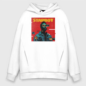 Мужское худи Oversize хлопок с принтом STARBOY в Новосибирске, френч-терри — 70% хлопок, 30% полиэстер. Мягкий теплый начес внутри —100% хлопок | боковые карманы, эластичные манжеты и нижняя кромка, капюшон на магнитной кнопке | Тематика изображения на принте: blinding lights | heartless | starboy | the weekend | уикенд