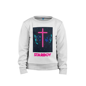 Детский свитшот хлопок с принтом STARBOY в Новосибирске, 100% хлопок | круглый вырез горловины, эластичные манжеты, пояс и воротник | blinding lights | heartless | starboy | the weekend | уикенд