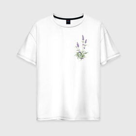 Женская футболка хлопок Oversize с принтом Lavanda в Новосибирске, 100% хлопок | свободный крой, круглый ворот, спущенный рукав, длина до линии бедер
 | лаванда | лавандовые цветы | милота | нежность | цветочки | цветы