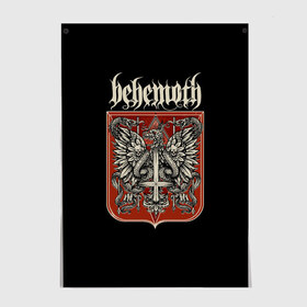 Постер с принтом Behemoth в Новосибирске, 100% бумага
 | бумага, плотность 150 мг. Матовая, но за счет высокого коэффициента гладкости имеет небольшой блеск и дает на свету блики, но в отличии от глянцевой бумаги не покрыта лаком | behemoth | black | blackmetal | burzum | carnifex | punk | rock | suicide silence