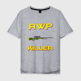 Мужская футболка хлопок Oversize с принтом AWP killer 2 в Новосибирске, 100% хлопок | свободный крой, круглый ворот, “спинка” длиннее передней части | awp | counter strike | counter strike global offensive | cs | cs go | go | killer | sniper | авп | контра | кс | кс го | слон | снайпер | снайперская винтовка