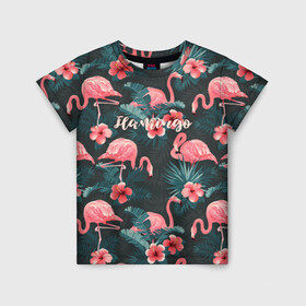 Детская футболка 3D с принтом Flamingo в Новосибирске, 100% гипоаллергенный полиэфир | прямой крой, круглый вырез горловины, длина до линии бедер, чуть спущенное плечо, ткань немного тянется | girl | woman | девушкам | девушки | листья | подарок | тропические цветы | фламинго | цветы