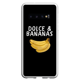 Чехол для Samsung Galaxy S10 с принтом Dolce and Bananas в Новосибирске, Силикон | Область печати: задняя сторона чехла, без боковых панелей | banana | dolce and gabbana | банан | бананы | дольче и габбана | на английском | на иностранном | надписи на английском | надпись | прикольные надписи | слово | слоган | со словом | чёрно белая