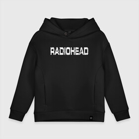 Детское худи Oversize хлопок с принтом Radiohead в Новосибирске, френч-терри — 70% хлопок, 30% полиэстер. Мягкий теплый начес внутри —100% хлопок | боковые карманы, эластичные манжеты и нижняя кромка, капюшон на магнитной кнопке | Тематика изображения на принте: radiohead | thomas edward yorke | альтернативный рок | арт рок | джонни гринвуд | инди рок | колин гринвуд | том йорк | фил селуэй | эд о’брайен | экспериментальный рок | электронная музыка