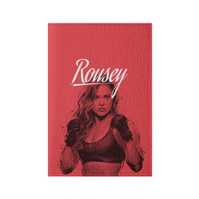 Обложка для паспорта матовая кожа с принтом Ronda Rousey в Новосибирске, натуральная матовая кожа | размер 19,3 х 13,7 см; прозрачные пластиковые крепления | Тематика изображения на принте: mma | ronda rousey | rowdy | ufc | мма | ронда роузи
