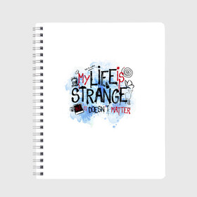 Тетрадь с принтом LIFE IS STRANGE в Новосибирске, 100% бумага | 48 листов, плотность листов — 60 г/м2, плотность картонной обложки — 250 г/м2. Листы скреплены сбоку удобной пружинной спиралью. Уголки страниц и обложки скругленные. Цвет линий — светло-серый
 | chloe | life is strange | life is strange 2 | max | игра | лайф ис стрэндж | макс | надпись | хлоя