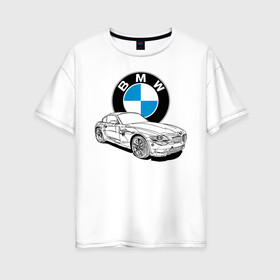 Женская футболка хлопок Oversize с принтом BMW в Новосибирске, 100% хлопок | свободный крой, круглый ворот, спущенный рукав, длина до линии бедер
 | bmw | car | germany | power | prestige | автомобиль | бмв | германия | мощь | престиж