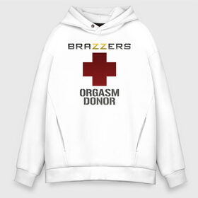 Мужское худи Oversize хлопок с принтом Brazzers orgasm donor в Новосибирске, френч-терри — 70% хлопок, 30% полиэстер. Мягкий теплый начес внутри —100% хлопок | боковые карманы, эластичные манжеты и нижняя кромка, капюшон на магнитной кнопке | brazzers | milf | ананизм | бразерс | браззерс | братья | донор | звезда | милф | мо | надпись | прик