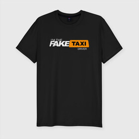Мужская футболка хлопок Slim с принтом FAKE TAXI в Новосибирске, 92% хлопок, 8% лайкра | приталенный силуэт, круглый вырез ворота, длина до линии бедра, короткий рукав | brand | brazzers | fake taxi | faketaxi | hub | mode | playboy | бразерс | бренд | мода | фейк такси