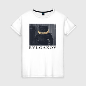 Женская футболка хлопок с принтом BVLGAKOV в Новосибирске, 100% хлопок | прямой крой, круглый вырез горловины, длина до линии бедер, слегка спущенное плечо | bvlgakov | bvlgari | lvmh | антибренд | бренд | брендовы | брэнд | булгаков | булгари | знак | значок | как | кольцо | компания | кот | лого | логотип | мастер и маргарита | пародия | парфюм | прикол | серьги | символ
