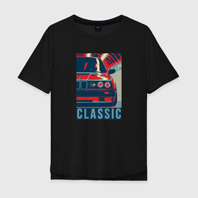 Мужская футболка хлопок Oversize с принтом BMW e30 classic в Новосибирске, 100% хлопок | свободный крой, круглый ворот, “спинка” длиннее передней части | bmw | dtm | e30 | m3 | retro | vintage | бамбус | беха | бмв | бумер | бэха | винтаж | дтм | е30 | классика | классическая | м3 | на стиле | немецкая | плакат | постер | стиль | стильная