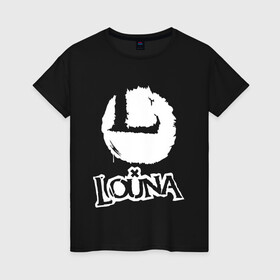 Женская футболка хлопок с принтом Louna в Новосибирске, 100% хлопок | прямой крой, круглый вырез горловины, длина до линии бедер, слегка спущенное плечо | louna | tracktor bowling | альтернативный метал | альтернативный рок | гранж | лу | луна | ню метал | панк рок | хард рок