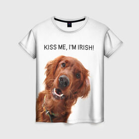 Женская футболка 3D с принтом Ирландский сеттер в Новосибирске, 100% полиэфир ( синтетическое хлопкоподобное полотно) | прямой крой, круглый вырез горловины, длина до линии бедер | irish | kiss me | kiss me im irish | ирландец | ирландия | ирландский | ирландский сеттер | красный сеттер | поцелуй меня я ирландец | рыжий сеттер | сеттер