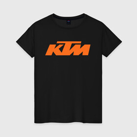 Женская футболка хлопок с принтом кТм Лого в Новосибирске, 100% хлопок | прямой крой, круглый вырез горловины, длина до линии бедер, слегка спущенное плечо | enduro | ktm | moto | motocycle | sportmotorcycle | ктм | мото | мотоспорт