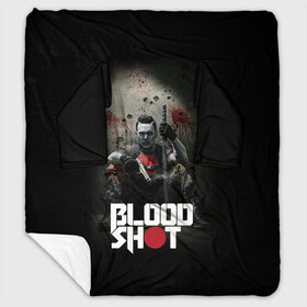 Плед с рукавами с принтом BloodShot в Новосибирске, 100% полиэстер | Закругленные углы, все края обработаны. Ткань не мнется и не растягивается. Размер 170*145 | bloodshot | valiant | vin diesel | бладшот | вин дизель | кино | фильм | фильм 2020