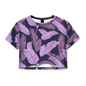 Женская футболка Crop-top 3D с принтом Tropical leaves 4 purple в Новосибирске, 100% полиэстер | круглая горловина, длина футболки до линии талии, рукава с отворотами | leaves | palms. тропические | tropical | листья | пальмы