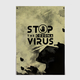 Постер с принтом Stop the Coronavirus в Новосибирске, 100% бумага
 | бумага, плотность 150 мг. Матовая, но за счет высокого коэффициента гладкости имеет небольшой блеск и дает на свету блики, но в отличии от глянцевой бумаги не покрыта лаком | 2019   ncov | coronavirus | covid | covid 19 | ncov | virus | арт | биологическая опасность | болезнь | вирус | знак | карантин | корона | коронавирус | короновирус | мем | мой руки | оставайся дома | пандемия | помой руки