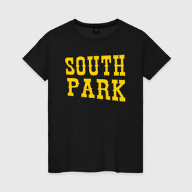 Женская футболка хлопок с принтом SOUTH PARK. в Новосибирске, 100% хлопок | прямой крой, круглый вырез горловины, длина до линии бедер, слегка спущенное плечо | south park | американская культура | американский мультсериал | колорадо | пародия | саус парк | саут парк | черный юмор | четыре мальчика | шоу | южный парк