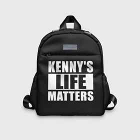 Детский рюкзак 3D с принтом KENNYS LIFE MATTERS в Новосибирске, 100% полиэстер | лямки с регулируемой длиной, сверху петелька, чтобы рюкзак можно было повесить на вешалку. Основное отделение закрывается на молнию, как и внешний карман. Внутри дополнительный карман. По бокам два дополнительных кармашка | cartman | kenny | park | south | southpark | картман | кенни | мульт | мультик | парк | персонаж | персонажи | сериал | южный