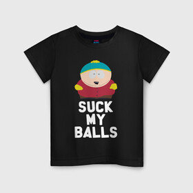 Детская футболка хлопок с принтом Suck My Balls в Новосибирске, 100% хлопок | круглый вырез горловины, полуприлегающий силуэт, длина до линии бедер | cartman | kenny | park | south | southpark | картман | кенни | мульт | мультик | парк | персонаж | персонажи | сериал | южный