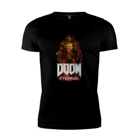 Мужская футболка премиум с принтом DOOM ETERNAL в Новосибирске, 92% хлопок, 8% лайкра | приталенный силуэт, круглый вырез ворота, длина до линии бедра, короткий рукав | demons | devil | doom | doom eternal | doom guy | doom slayer | hell | slayer | ад | демоны | дум | палач рока