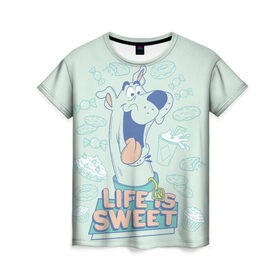 Женская футболка 3D с принтом Life is Sweet в Новосибирске, 100% полиэфир ( синтетическое хлопкоподобное полотно) | прямой крой, круглый вырез горловины, длина до линии бедер | scooby doo | vdosadir | скуберт фон дуенхеймер | скуби ду | уильям ханна