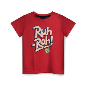 Детская футболка хлопок с принтом Ruh-Roh ! в Новосибирске, 100% хлопок | круглый вырез горловины, полуприлегающий силуэт, длина до линии бедер | scooby doo | vdosadir | скуби ду | уильям ханна