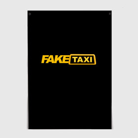 Постер с принтом Fake Taxi в Новосибирске, 100% бумага
 | бумага, плотность 150 мг. Матовая, но за счет высокого коэффициента гладкости имеет небольшой блеск и дает на свету блики, но в отличии от глянцевой бумаги не покрыта лаком | fake taxi | faketaxi | taxi | такси | таксист | фейк такси | фейковое такси | фейктакси