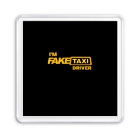 Магнит 55*55 с принтом Fake Taxi в Новосибирске, Пластик | Размер: 65*65 мм; Размер печати: 55*55 мм | Тематика изображения на принте: fake taxi | faketaxi | i am fake taxi driver | im fake taxi driver | taxi | такси | таксист | фейк такси | фейктакси | я водитель такси