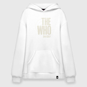 Худи SuperOversize хлопок с принтом The Who в Новосибирске, 70% хлопок, 30% полиэстер, мягкий начес внутри | карман-кенгуру, эластичная резинка на манжетах и по нижней кромке, двухслойный капюшон
 | rock | the who | who | винтаж | джон энтвисл | кит мун | кто | мировой тур | песня | пит таунсенд | ретро | роджер долтри | рок | рок группа | рок музыка | старый рок | тур | турне