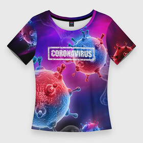 Женская футболка 3D Slim с принтом CORONAVIRUS в Новосибирске,  |  | covid 19 | molecule | абстракция | клетки | коронавирус | медицина | микробы | молекулы | наука | нейрон | нейроны | текстура | текстуры | формула
