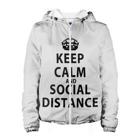 Женская куртка 3D с принтом Keep Calm And Social Distance в Новосибирске, ткань верха — 100% полиэстер, подклад — флис | прямой крой, подол и капюшон оформлены резинкой с фиксаторами, два кармана без застежек по бокам, один большой потайной карман на груди. Карман на груди застегивается на липучку | 2019 | biohazard | calm | china | coronavirus | covid 19 | inc | keep | ncov | ncov19 | ncov2019 | plague | survivor | virus | warning | вирус | дистанцию | коронавирус | соблюдай