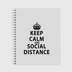 Тетрадь с принтом Keep Calm And Social Distance в Новосибирске, 100% бумага | 48 листов, плотность листов — 60 г/м2, плотность картонной обложки — 250 г/м2. Листы скреплены сбоку удобной пружинной спиралью. Уголки страниц и обложки скругленные. Цвет линий — светло-серый
 | 2019 | biohazard | calm | china | coronavirus | covid 19 | inc | keep | ncov | ncov19 | ncov2019 | plague | survivor | virus | warning | вирус | дистанцию | коронавирус | соблюдай