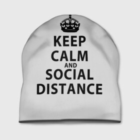 Шапка 3D с принтом Keep Calm And Social Distance в Новосибирске, 100% полиэстер | универсальный размер, печать по всей поверхности изделия | 2019 | biohazard | calm | china | coronavirus | covid 19 | inc | keep | ncov | ncov19 | ncov2019 | plague | survivor | virus | warning | вирус | дистанцию | коронавирус | соблюдай