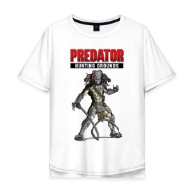 Мужская футболка хлопок Oversize с принтом Predator: Hunting Grounds в Новосибирске, 100% хлопок | свободный крой, круглый ворот, “спинка” длиннее передней части | game | gamer | predator: hunting grounds | игра | шутер