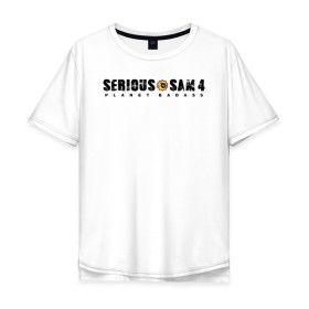 Мужская футболка хлопок Oversize с принтом Serious Sam 4 в Новосибирске, 100% хлопок | свободный крой, круглый ворот, “спинка” длиннее передней части | croteam | devolver | digital | games | planet | sam | serious | игры | крутой | планета | сэм