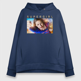 Женское худи Oversize хлопок с принтом Supergirl в Новосибирске, френч-терри — 70% хлопок, 30% полиэстер. Мягкий теплый начес внутри —100% хлопок | боковые карманы, эластичные манжеты и нижняя кромка, капюшон на магнитной кнопке | kara danvers | supergirl | vdzabma | кара дэнверс | супергерл