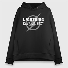 Женское худи Oversize хлопок с принтом Lightning Gave Me Abs? в Новосибирске, френч-терри — 70% хлопок, 30% полиэстер. Мягкий теплый начес внутри —100% хлопок | боковые карманы, эластичные манжеты и нижняя кромка, капюшон на магнитной кнопке | the flash | vdzabma | флэш