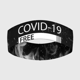 Повязка на голову 3D с принтом COVID 19 DON T TOUCH ME в Новосибирске,  |  | biohazard | covid 19 | don t touch me | free | mask | ncov | virus | биохазард | вирус | китай | коронавирус | маска | медицина | медицинская маска | не трогай меня | нков | эпидемия
