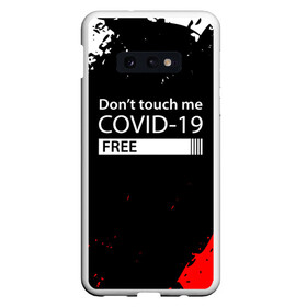 Чехол для Samsung S10E с принтом COVID-19 DON`T TOUCH ME в Новосибирске, Силикон | Область печати: задняя сторона чехла, без боковых панелей | Тематика изображения на принте: biohazard | covid 19 | don t touch me | free | mask | ncov | virus | биохазард | вирус | китай | коронавирус | маска | медицина | медицинская маска | не трогай меня | нков | эпидемия