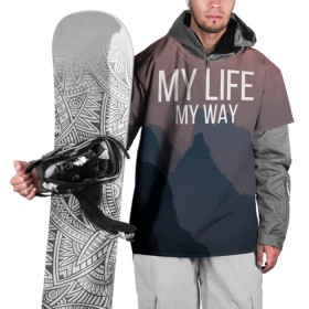 Накидка на куртку 3D с принтом My Life My Way в Новосибирске, 100% полиэстер |  | my life | английский | горы | градиент | лес | мемы | мрак | мрачный | прикольные | пропасть | с надписями | серый | серьезные | со смыслом | страшный | тайга | темные | тьма | цитаты | черный