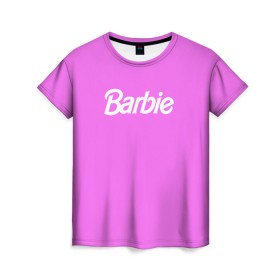 Женская футболка 3D с принтом Barbie в Новосибирске, 100% полиэфир ( синтетическое хлопкоподобное полотно) | прямой крой, круглый вырез горловины, длина до линии бедер | barbie | барби | кукла | кукла барби
