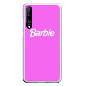 Чехол для Honor P30 с принтом Barbie в Новосибирске, Силикон | Область печати: задняя сторона чехла, без боковых панелей | barbie | барби | кукла | кукла барби