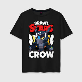 Женская футболка хлопок Oversize с принтом B S MECHA CROW в Новосибирске, 100% хлопок | свободный крой, круглый ворот, спущенный рукав, длина до линии бедер
 | bibi | brawl stars | crow | leon | leon shark | max | mecha crow | mr.p | phoenix | sally leon | sprout | stars | unicorn | virus 8 bit | werewolf | биби | ворон | леон | оборотень | пингвин