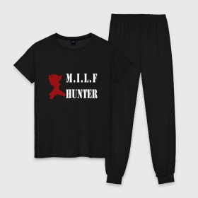 Женская пижама хлопок с принтом Milf Hunter в Новосибирске, 100% хлопок | брюки и футболка прямого кроя, без карманов, на брюках мягкая резинка на поясе и по низу штанин | milf | milf hunter | бабник | девушка | самец | ходок