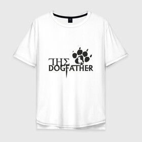 Мужская футболка хлопок Oversize с принтом The Dogfather в Новосибирске, 100% хлопок | свободный крой, круглый ворот, “спинка” длиннее передней части | amimals | dog | doggy | woof | арт | боксер | бульдог | бультерьер | волк | гав | доберман | дог | долматинец | друг | животные | йорк | картинка | мопс | овчарка | пёс | песик | питомец | пудель | рисунок | сенбернар