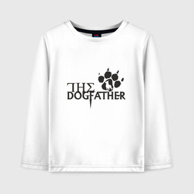 Детский лонгслив хлопок с принтом The Dogfather в Новосибирске, 100% хлопок | круглый вырез горловины, полуприлегающий силуэт, длина до линии бедер | Тематика изображения на принте: amimals | dog | doggy | woof | арт | боксер | бульдог | бультерьер | волк | гав | доберман | дог | долматинец | друг | животные | йорк | картинка | мопс | овчарка | пёс | песик | питомец | пудель | рисунок | сенбернар